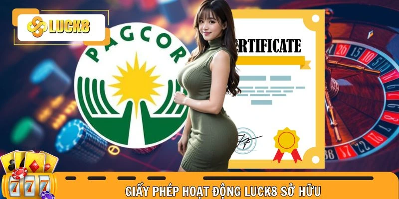 Luck8 đang sở hữu nhiều giấy phép kinh doanh